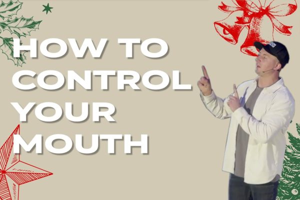 how to control your mouth